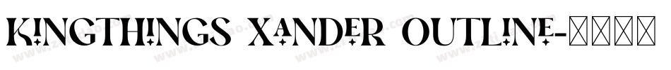 Kingthings Xander Outline字体转换